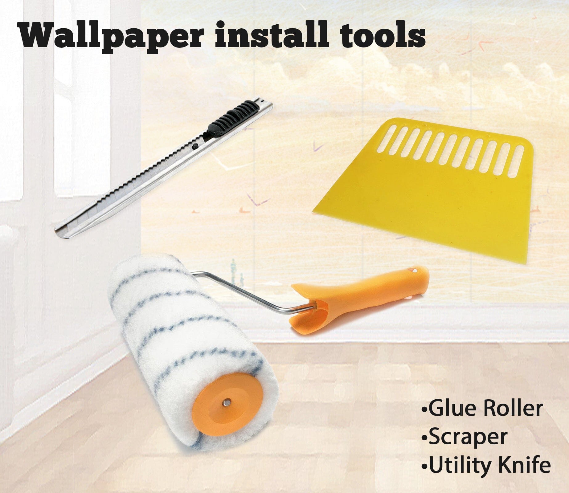 Installation Tool Set AJ Wallpaper Glue Roller + •Scraper + •Utility Knife 